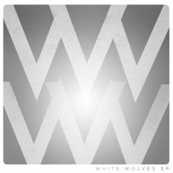 White Wolves : White Wolves EP